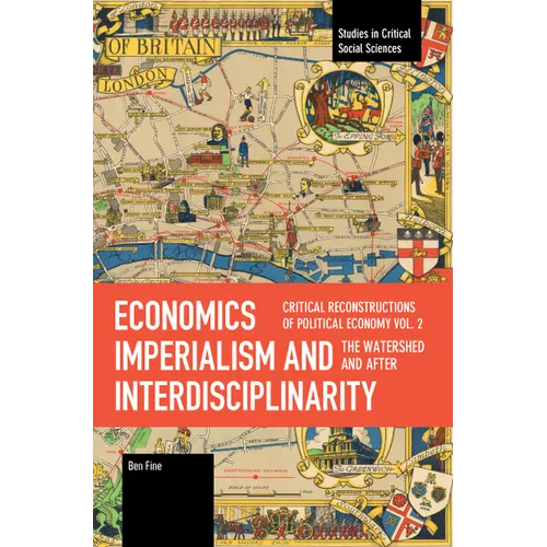 Economics Imperialism and Interdisciplinarity Vol 2 (After) - Paperback