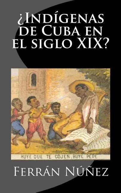 ¿Indígenas de Cuba en el siglo XIX? - Paperback