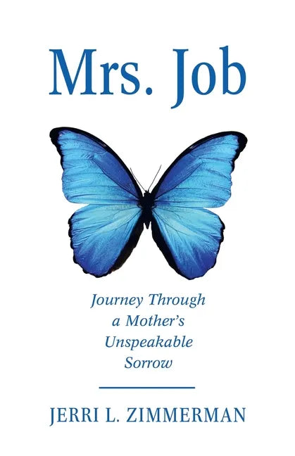 Mrs. Job: Journey Through a Mother's Unspeakable Sorrow - Paperback