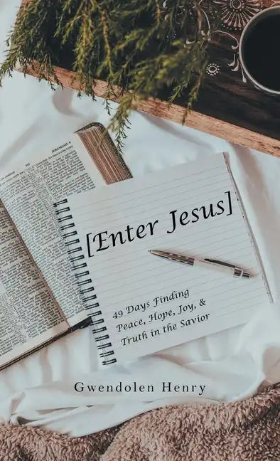 [Enter Jesus]: 49 Days Finding Peace, Hope, Joy, & Truth in the Savior - Hardcover