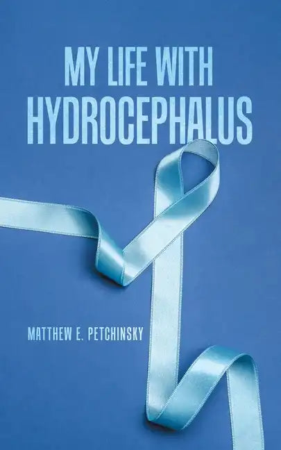 My Life with Hydrocephalus - Paperback