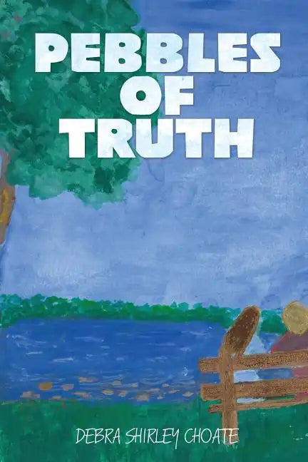 Pebbles of Truth - Paperback