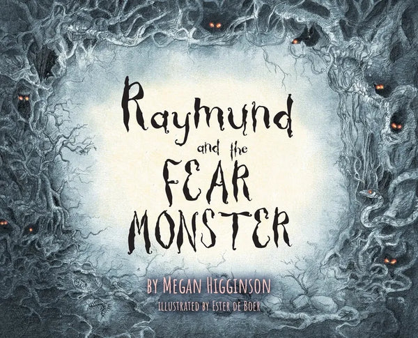 Raymund and the Fear Monster - Hardcover