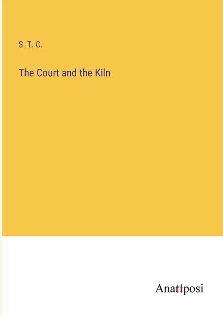 The Court and the Kiln - Paperback