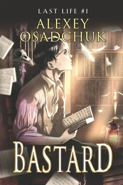 Bastard (Last Life Book #1): A Progression Fantasy Series - Paperback