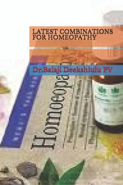 Latest Combinations for Homeopathy - Paperback