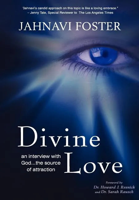 Divine Love - An Interview with God - The Source of Attraction - Hardcover