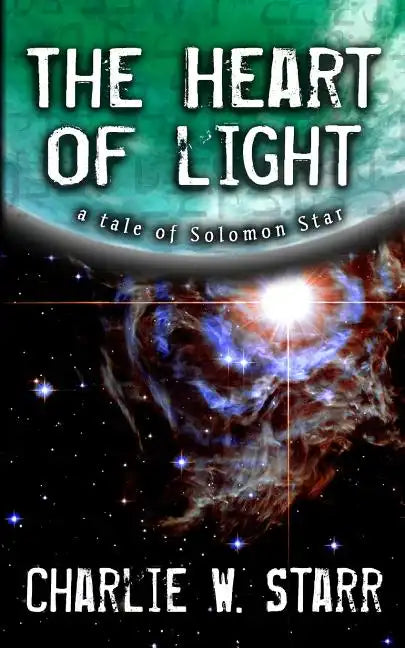 The Heart of Light: A Tale of Solomon Star - Paperback