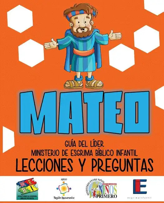 Ministerio Esgrima Bíblico Infantil, Lecciones y Preguntas - Mateo - Paperback
