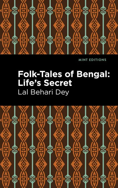 Folk-Tales of Bengal: Life's Secret - Hardcover