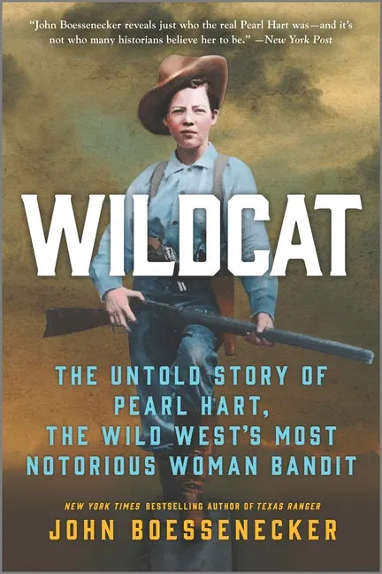 Wildcat: The Untold Story of Pearl Hart, the Wild West's Most Notorious Woman Bandit - Paperback