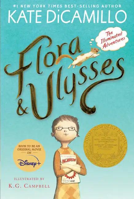 Flora and Ulysses: The Illuminated Adventures (a Middle-Grade Novel about a Cynical Girl and a Superhero Squirrel - For Kids Ages 8-12 in Grades 3-7) - Paperback