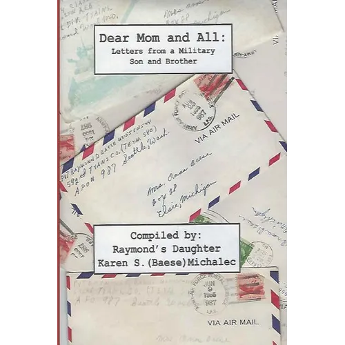 Dear Mom and All: Letters from a Military Son and Brother - Paperback