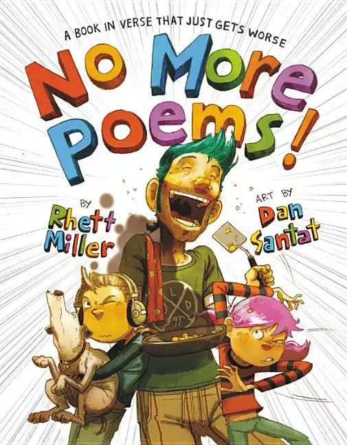 No More Poems!: A Book in Verse That Just Gets Worse - Hardcover