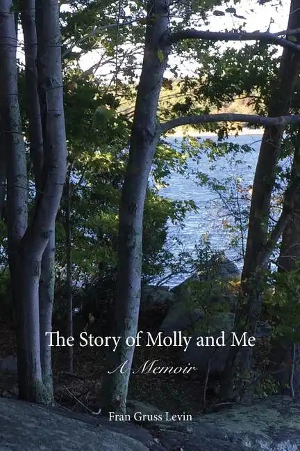 The Story of Molly and Me: A Memoir - Paperback