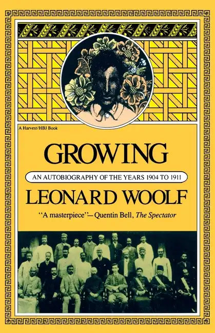 Growing: An Autobiography of the Years 1904 to 1911 - Paperback