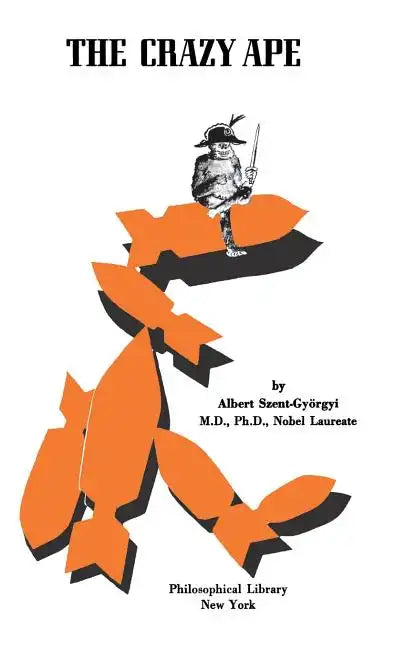 The Crazy Ape - Hardcover