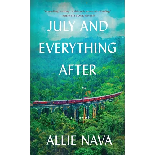 July and Everything After - Hardcover