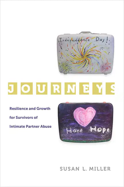 Journeys: Resilience and Growth for Survivors of Intimate Partner Abuse Volume 5 - Paperback
