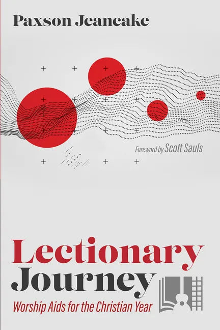 Lectionary Journey: Worship AIDS for the Christian Year - Hardcover