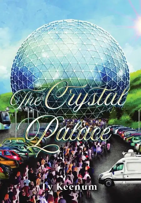 The Crystal Palace - Hardcover