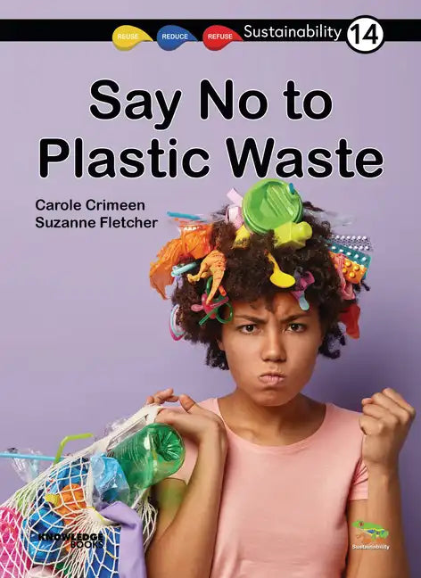 Say No to Plastic Waste!: Book 14 - Paperback