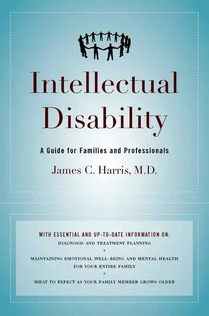 Intellectual Disability: A Guide for Families and Professionals - Hardcover