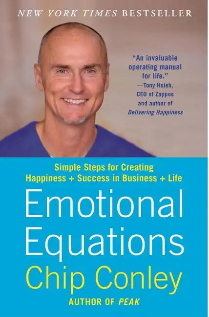 Emotional Equations: Simple Steps for Creating Happiness + Success in Business + Life - Paperback