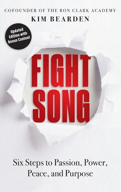 Fight Song: Six Steps to Passion, Power, Peace, and Purpose - Hardcover