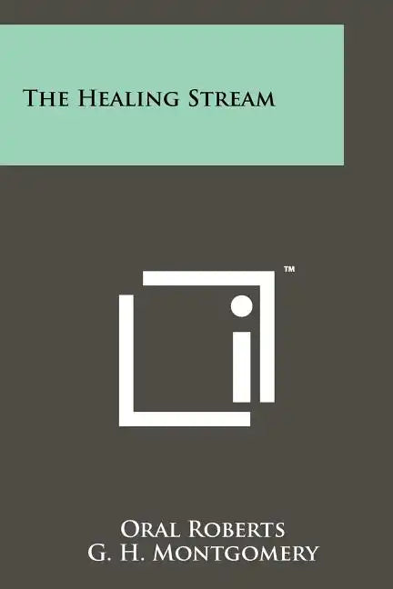 The Healing Stream - Paperback