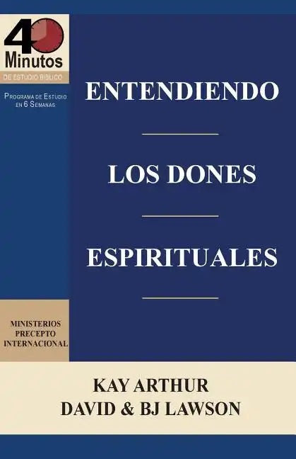Entendiendo Los Dones Espirituales / Understanding Spiritual Gifts (40m Study) - Paperback