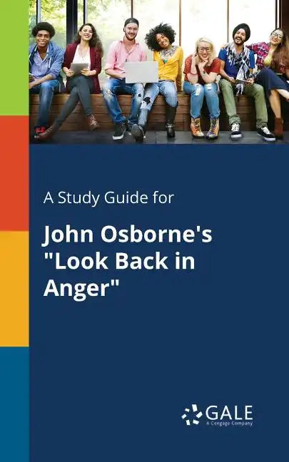 A Study Guide for John Osborne's "Look Back in Anger" - Paperback