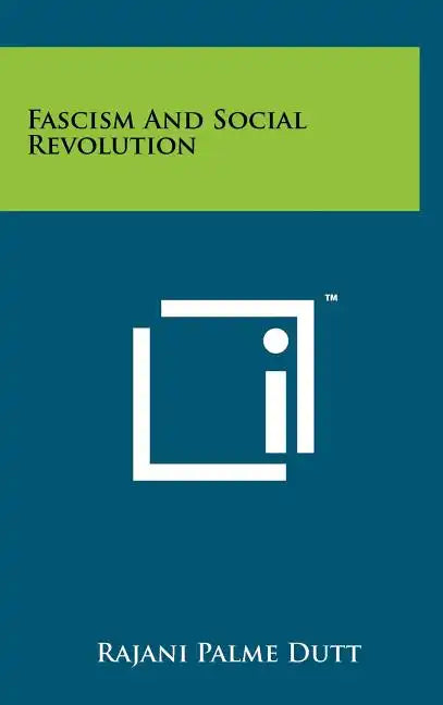 Fascism And Social Revolution - Hardcover
