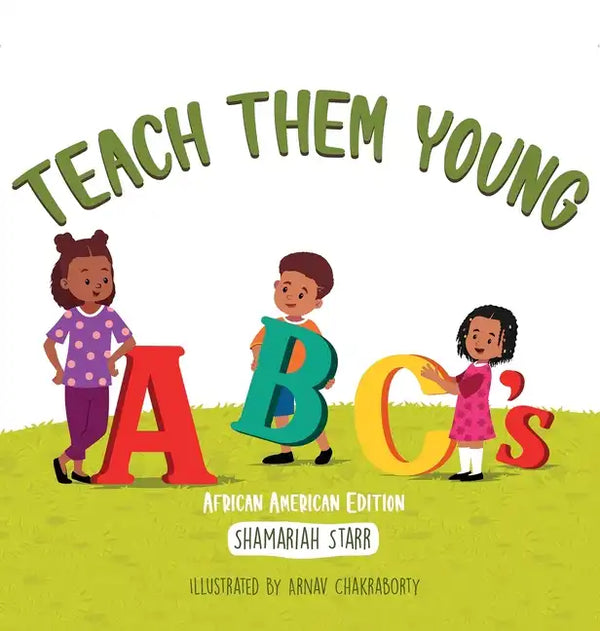 Teach Them Young ABC's African American Edition - Hardcover