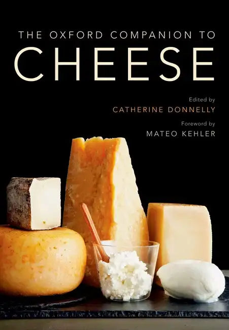 The Oxford Companion to Cheese - Hardcover