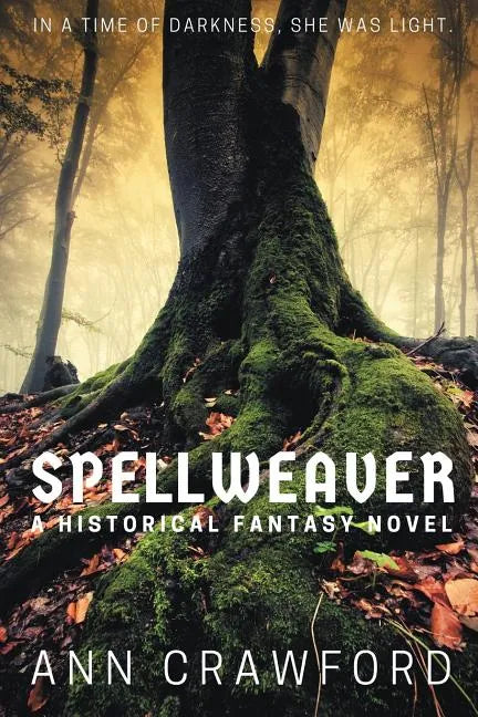 Spellweaver: A Historical Fantasy Novel - Paperback