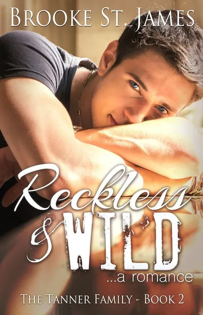 Reckless & Wild: A Romance - Paperback