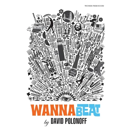 WannaBeat: Hanging out...and hanging on...in Baby Beat San Francisco - Paperback