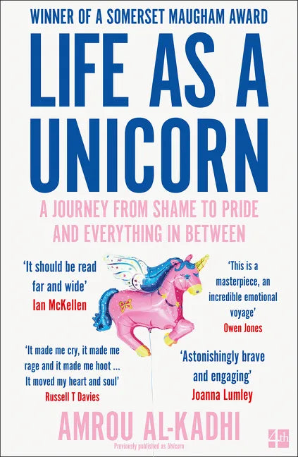 Life as a Unicorn: A Journey from Shame to Pride and Everything in Between - Paperback