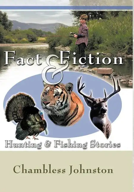 Fact & Fiction Hunting & Fishing Stories - Hardcover