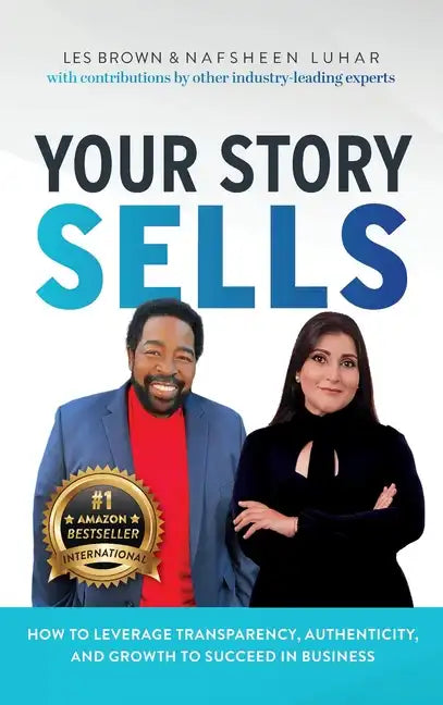 Your Story Sells: The Pain was the Path All Along - Hardcover