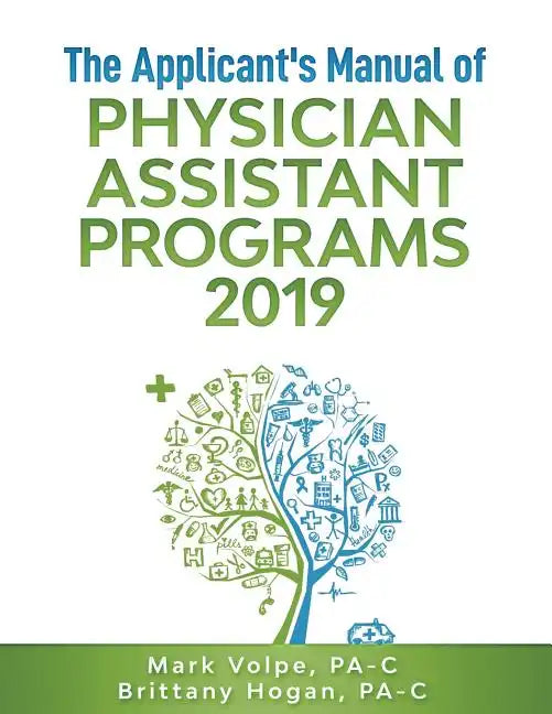 The Applicant's Manual of Physician Assistant Programs 2019 - Paperback