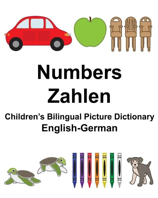 English-German Numbers/Zahlen Children's Bilingual Picture Dictionary - Paperback
