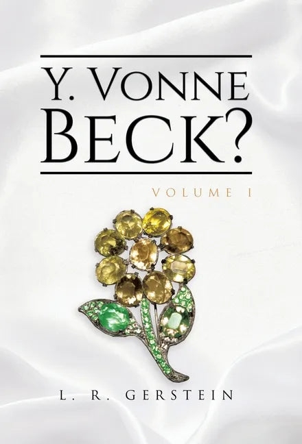 Y. Vonne Beck? Volume 1 - Hardcover