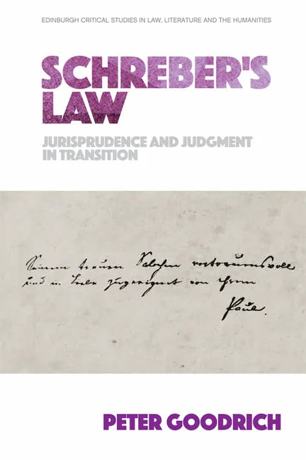 Schreber's Law: Jurisprudence and Judgment in Transition - Paperback