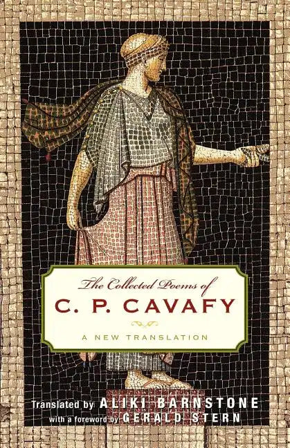 The Collected Poems of C. P. Cavafy: A New Translation - Paperback
