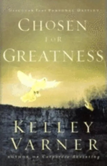 Chosen for Greatness: Discover Your Personal Destiny - Paperback