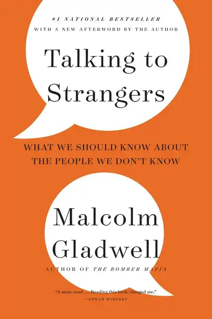 Talking to Strangers: What We Should Know about the People We Don't Know - Hardcover