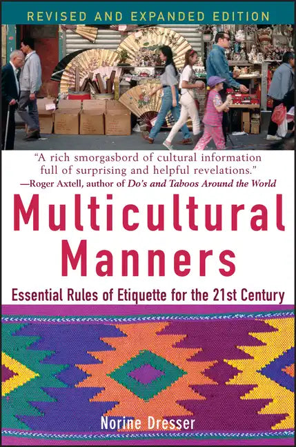 Multicultural Manners: Essential Rules of Etiquette for the 21st Century - Paperback