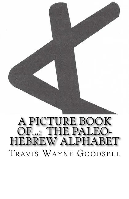A Picture Book of...: The Paleo-Hebrew Alphabet - Paperback